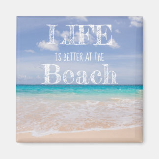 Livet är Bättre vid Stranden Magnet