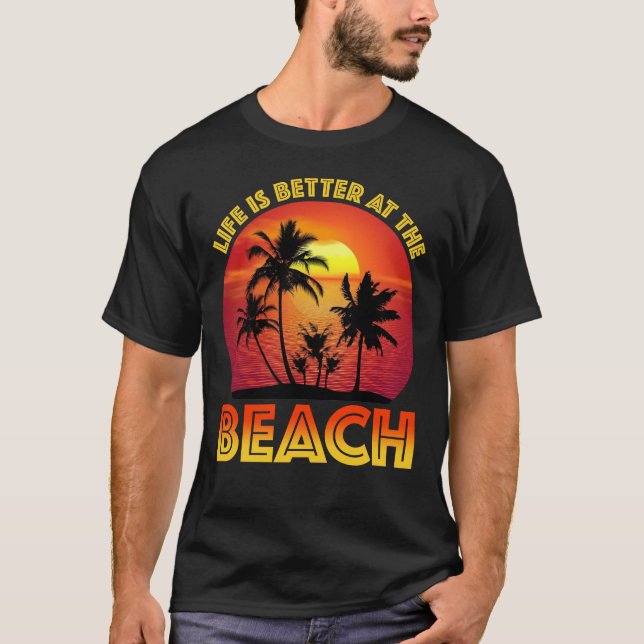 Livet är bättre vid stranden t shirt (Framsida)