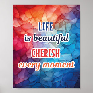 "LIVET ÄR BEAUTIFUL, CHERISH VARJE TILLFÄLLE" POST POSTER