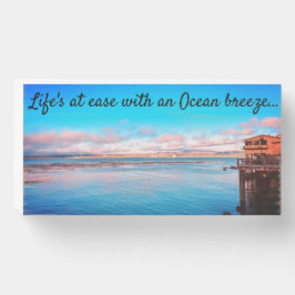 Livet är bekvämt med ett oceanblåsningsskylt