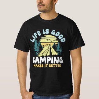 Livet är Bra Camping som gör det bättre T Shirt