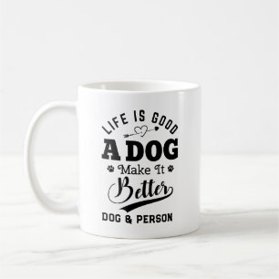 Livet är bra en Hund som gör det bättre Kaffemugg