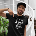Livet är bra en Hund som gör det bättre T Shirt<br><div class="desc">Vitt på svartfärgad retro-typografi - livslängd är Bra en Hund som gör den till en bättre design för hundälskare.</div>