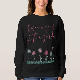 Livet är bra i trädgårdens söta trädgårdsmästare t shirt