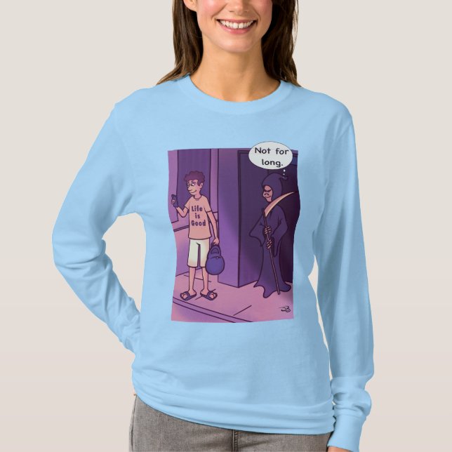 Livet är Bra Kvinnors långa lyft T-Shirt (Framsida)