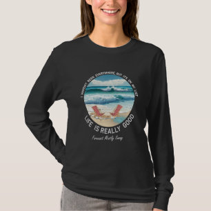Livet är Bra sommarbovacation med Verkligen T Shirt