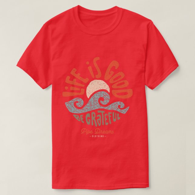 Livet är bra t shirt (Design framsida)