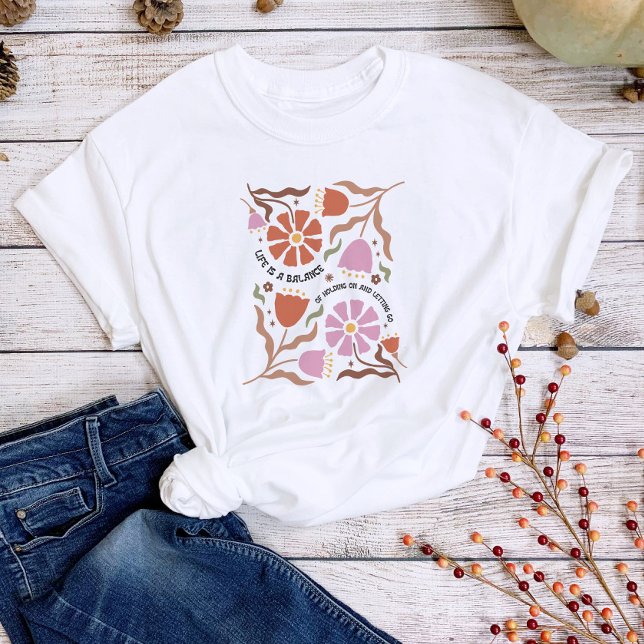 Livet är en Balance Boho Blommigt inspiration Quot T Shirt (Skapare uppladdad)