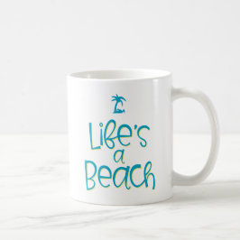 Livet är en Beach. Kaffemugg