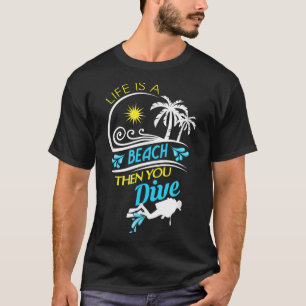 Livet är en bov sen du dör, Roligt dykarmos T Shirt