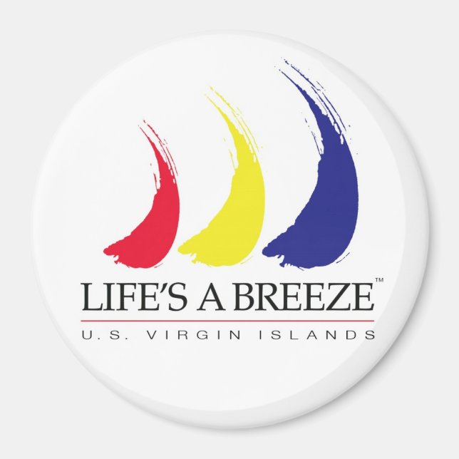 Livet är en Breeze®_Paint-the-Vind_US Virgin Islan Magnet (Framsidan)