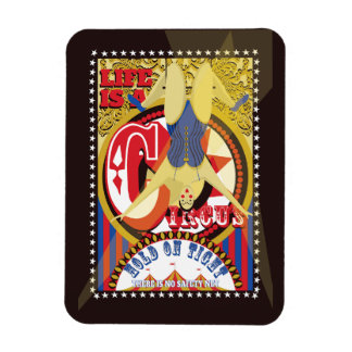 Livet är en cirkus, en hantverkare under den stora magnet