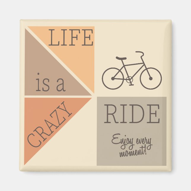 Livet är en Crazy Ride Magnet (Framsidan)
