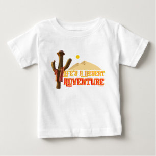 Livet är en Desert Äventyr T Shirt