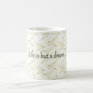 Livet är en dröm fåglar kaffemugg