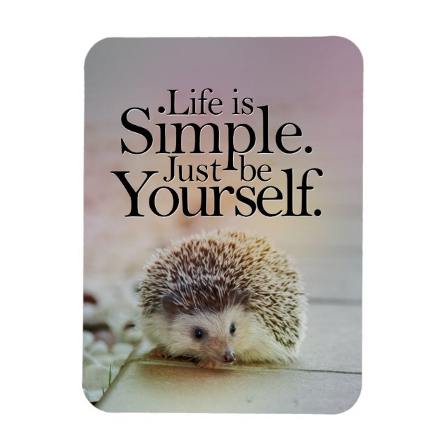 Livet är en enkel Cute Hedgehog-inspirationsoffert Magnet (Vertikal)