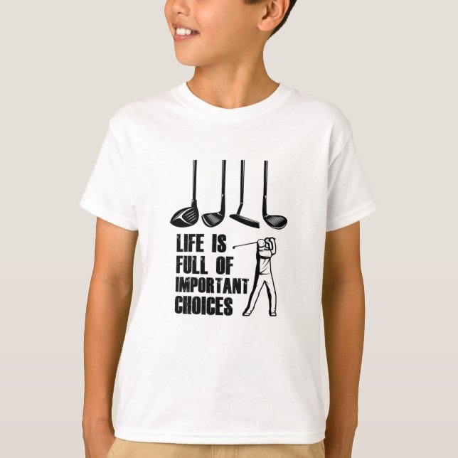 Livet är en Fullt av viktiga alternativ Golf T Shirt (Framsida)