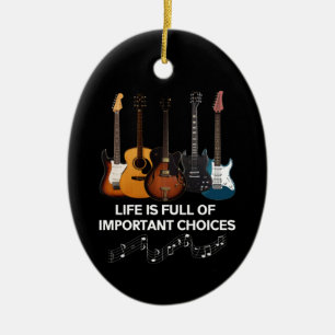 Livet är en Fullt av viktiga val, Guitar Älskare Julgransprydnad Keramik