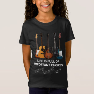 Livet är en Fullt av viktiga val, Guitar Älskare T Shirt