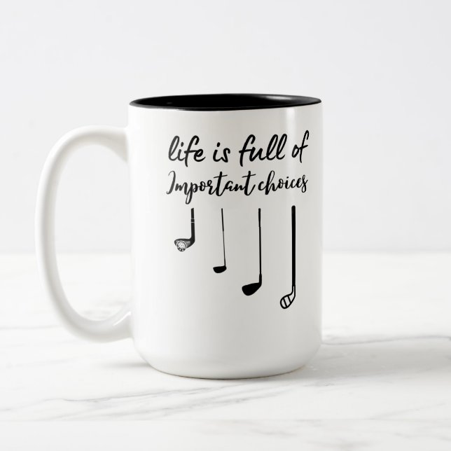 Livet är en Fullt av viktiga valmöjligheter Två-Tonad Mugg (Vänster)