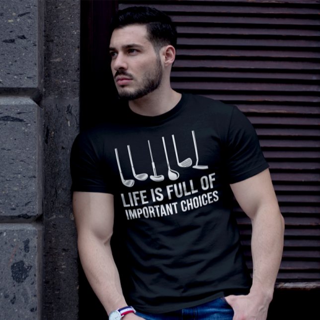 Livet är en Fullt med viktiga valmöjligheter, god  T Shirt (Life is Full Of Important Choices Golf Christmas T-Shirts)