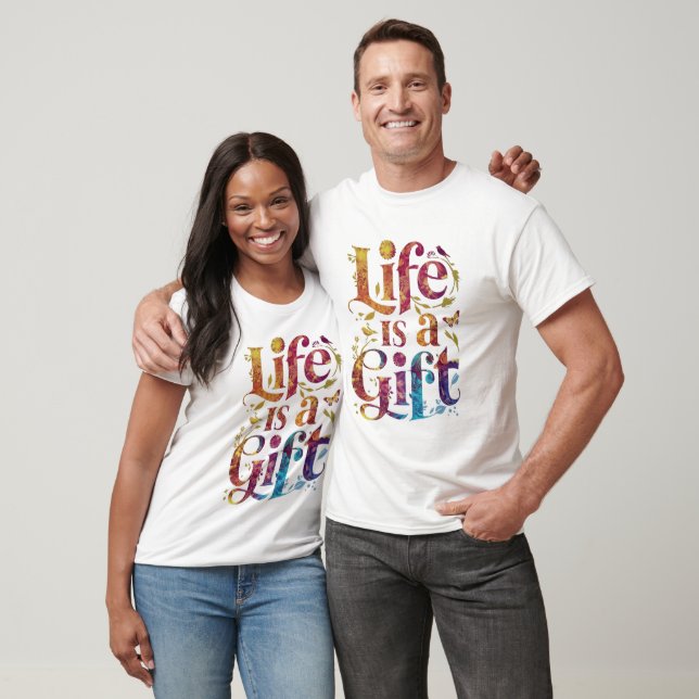 LIVET ÄR EN GÅVA T SHIRT (Unisex)