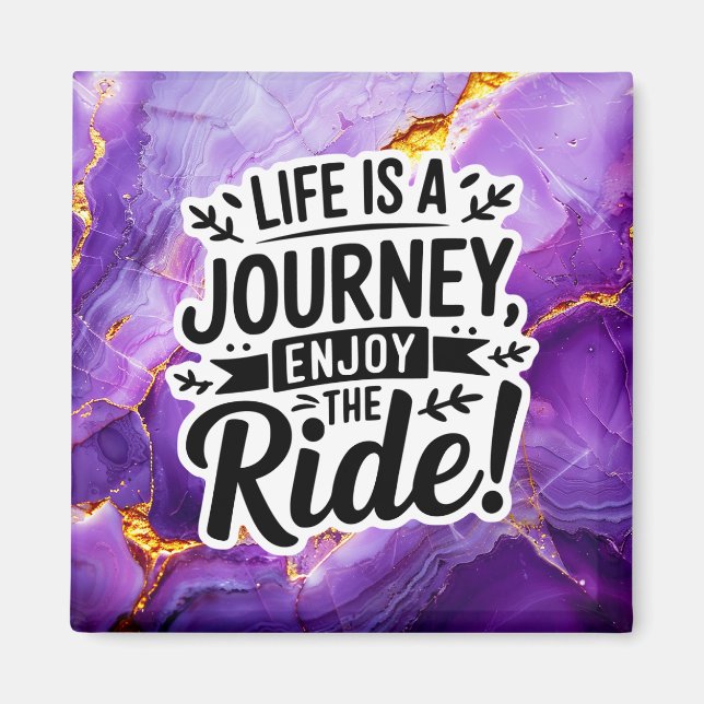 Livet är en journey Enjoy Ride Magnet (Framsidan)