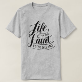 Livet är en konst t shirt