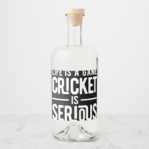 Livet är en kricketmatch. spritflaskor etikett