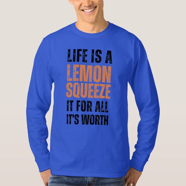Livet är en Lemon Långärmad Shirt - Motivering T Shirt (Framsida)