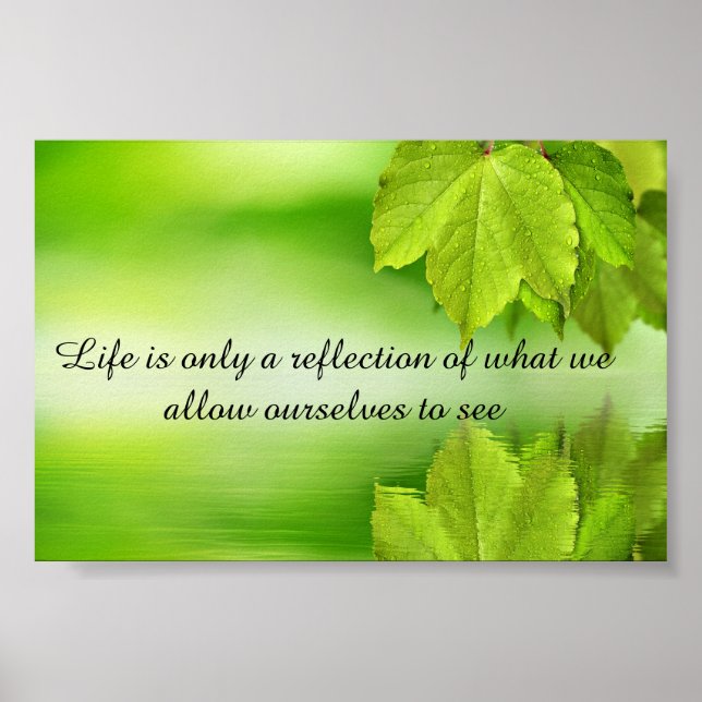 Livet är en Reflektion inspirerande motiverande Poster (Framsidan)