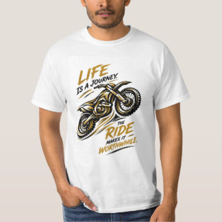 Livet är en resa - färden gör det värt Mot T Shirt