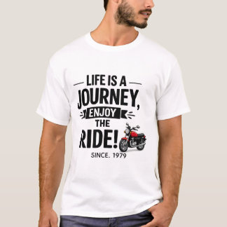 Livet Är En Resa Njut Av Ritten Motorcykel T-Shirt