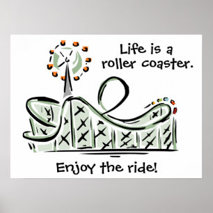 Livet är en rollerUnderlägg. Njut av riden! Poster