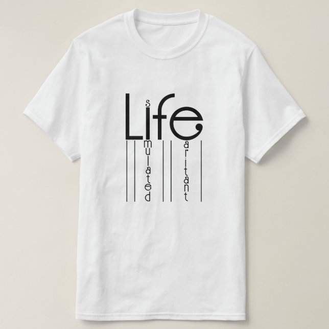 Livet är en simulerad, irritant humoristisk offert t shirt (Design framsida)