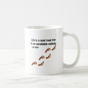 Livet är en själsväg resa i ett otillförlitligt fo kaffemugg