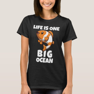 Livet är en stor havsfisk t shirt