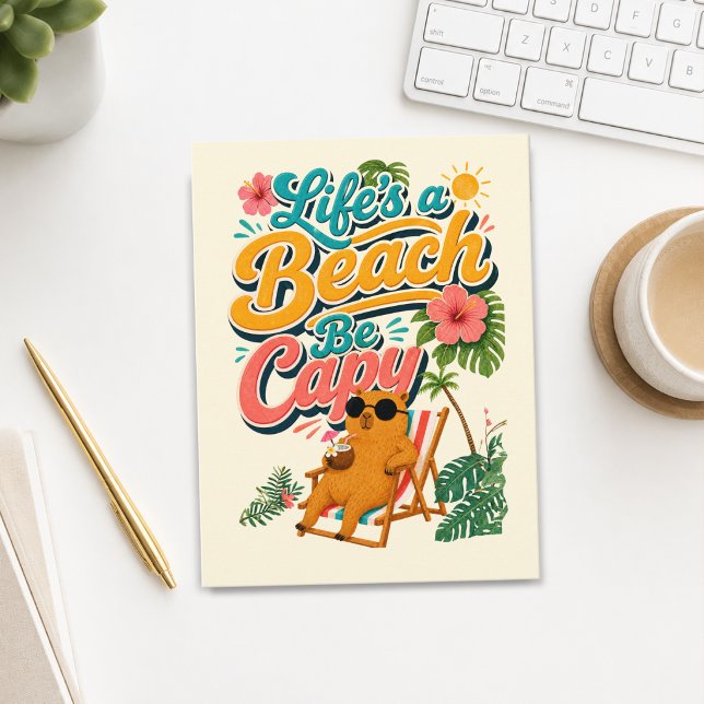 Livet är en strand, var en capy — Tropisk kapybara Vykort (Life's a Beach Be Capy — Tropical Capybara Postcard)