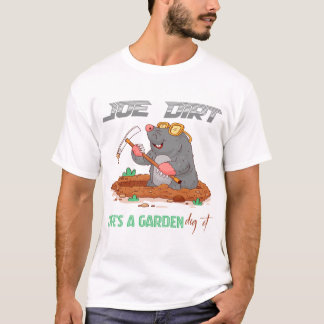 Livet Är En Trädgård Gräv Det Roligt Mullvad Humor T Shirt