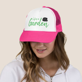 Livet är en trädgård rosa hatt keps