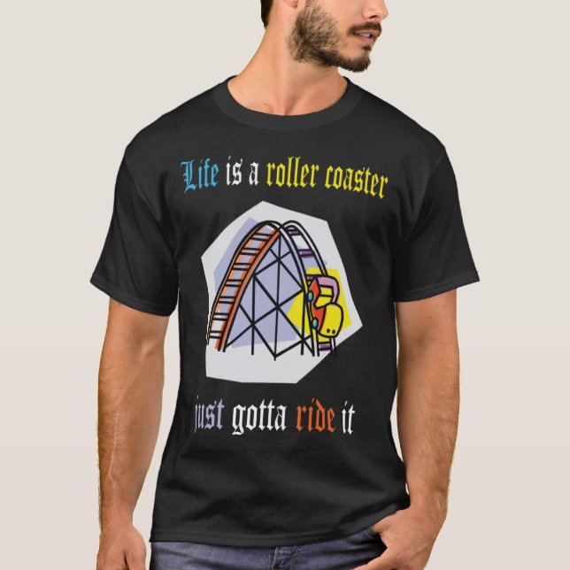 Livet är en underlägg som bara måste åka. t shirt (Framsida)