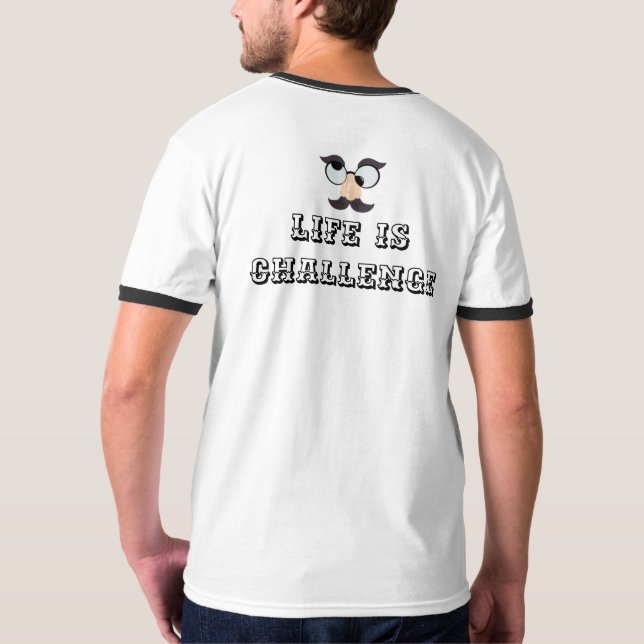 Livet är en utmaning t shirt (Hel baksida)