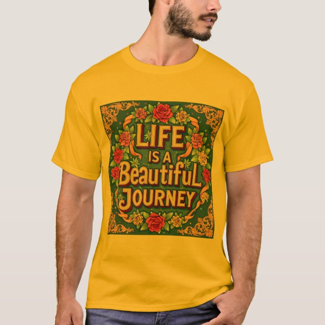 Livet Är En Vacker Resa Inspirerande T-Shirt (Framsida)