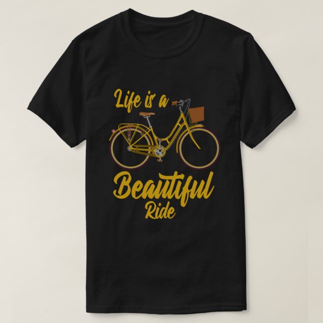 Livet är en vacker, strålande cyklist t shirt (Design framsida)