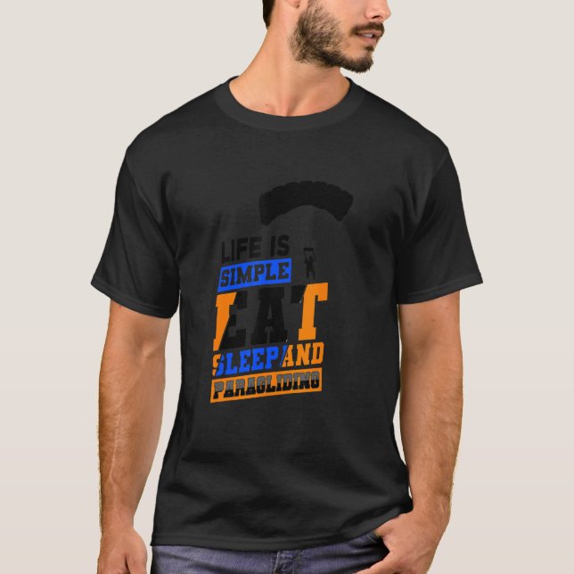 Livet är enkelt ät sov och fallskärmshopp  t shirt (Framsida)