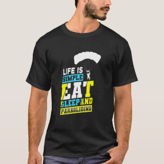 Livet är enkelt ät sov och fallskärmshoppning Fall T Shirt