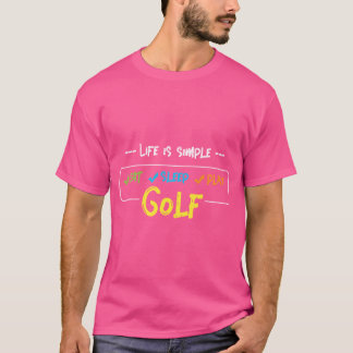 Livet är enkelt Golfing Golf Boll Golf Klubb Pu T Shirt