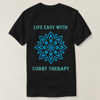 Livet är enkelt med curryterapi Curryälskare T Shirt