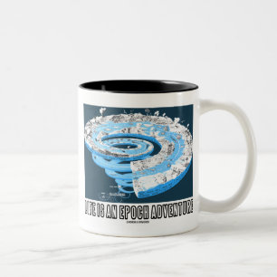 Livet är Epoch Äventyr (geologisk tid) Två-Tonad Mugg