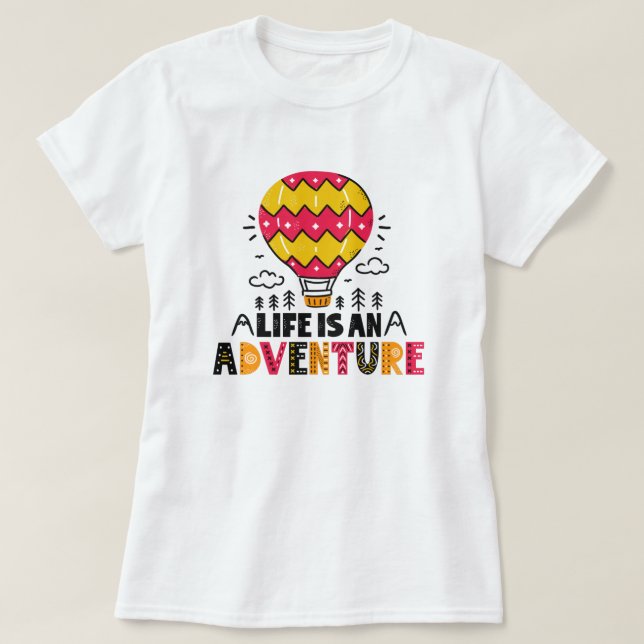 Livet är ett Äventyr T-Shirt (Design framsida)